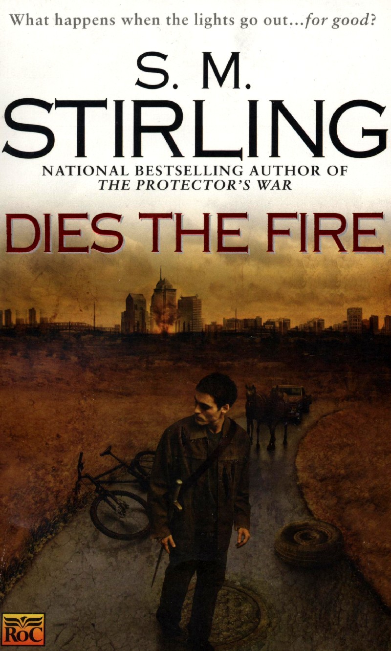 A cover of Dies the Fire by S. M. Stirling
